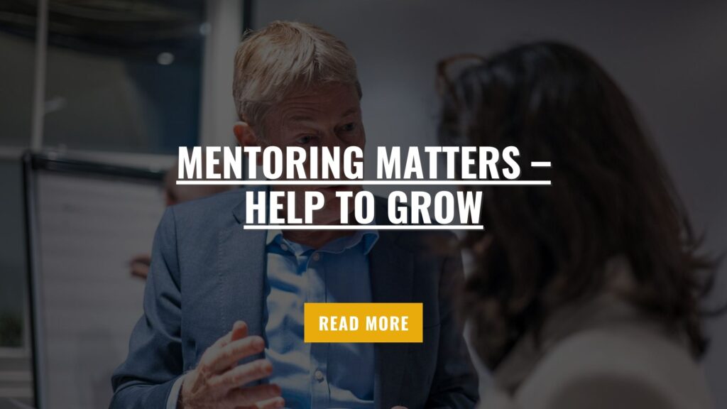 Mentoring Matters – Help To Grow